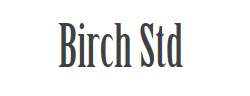 Birch Std字体